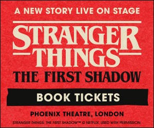 Stranger Things The First Shadow London