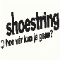 Shoestring